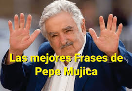 Ver más ideas sobre mujica frases, frases, pepe mujica frases. Las 27 Mejores Frases De Jose Pepe Mujica