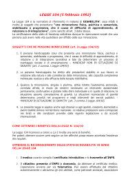 La legge 183 ha sottolineato come non possano essere concessi i permessi mensili ex legge 104/1992, a più di un lavoratore dipendente per l'assistenza alla stessa persona con disabilità grave. Http Www Uncuoreunmondopadova Org Wp Content Uploads 2017 02 Legge104 Pdf