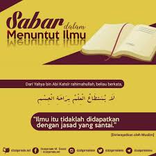 Sabar Menuntut Ilmu Kata Kata Motivasi Motivasi Kata Kata Mutiara