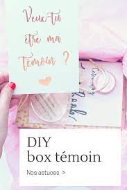 Diy Box Temoin Temoin De Mariage Cadeau Temoin Mariage Demande Temoin Mariage