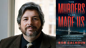 Bob Calhoun Book Shows How True Crime Shaped San Francisco