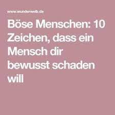 Bose Menschen 10 Zeichen Dass Ein Mensch Dir Bewusst Schaden Will Psychology Facts Psychology Quotes Psychology