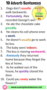 However, manner adverbs, frequency adverbs, time adverbs, degree adverbs and place adverbs are the most commonly used. 10 Adverb Examples Sentences Definition And Examples Example Sentences