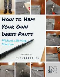 How To Hem Dress Pants No Sewing Machine Hem Dress Pants Dress Pants Sewing Men