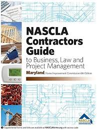 Maryland Nascla Contractors Guide To Business Law And Project Management Md Home Improvement Com Project Management Books Management Books Project Management