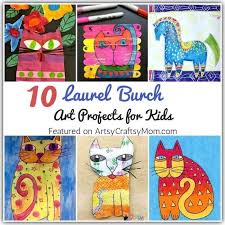 10 Laurel Burch Art Projects For Kids In 2020 Laurel Burch Art Cat Drawing For Kid Art Lessons For Kids