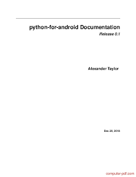 Learn quickly creating professional looking desktop application using python2.7/wxpython, wxformbuilder, py2exe and innosetup take your ability to develop powerful. Pdf Python For Android Documentation Free Tutorial For Beginners