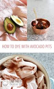 Two in the pink one in the sink. How To Dye With Avocado Pits Live Free Creative Co