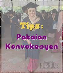 Membutuhkan sebuah desain baju mendadak untuk sebuah proyek desain? Tips Pakaian Untuk Konvokesyen