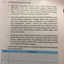 Menganalisis kaidah kebahasaan teks proposal. B 1 Perhatikan Ketiga Teks Tersebut 2 Buktikan Bahwa Ketiga Cuplikan Itu Merupakan Bagian Dari Brainly Co Id