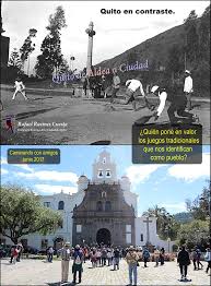 ¿ en què fecha se fundò quito? Los Deportes Y Juegos Tradicionales Quito De Aldea A Ciudad Facebook