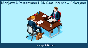 Oke, say akan kasih tau bagaimana cara menjawab pertanyaan hrd pada saat kamu melamar kerja / interview. 3 Cara Menjawab Pertanyaan Hrd Saat Interview Pekerjaan Arenapublik Com Media Informasi Terkini