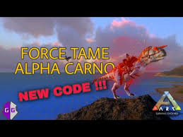 I used the forcetame on single player to tame a rex; How To Force Tame Alpha Carno With New Code Ark Survival Mobile 2020 Youtube