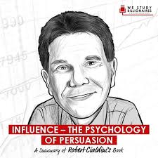 Influence: The Psychology of Persuasion by Robert Cialdini