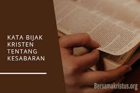 Kata bijak islam umar bin khattab. 42 Kata Bijak Kristen Tentang Kesabaran Hati Bersamakristus