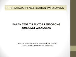 Pariwisata adalah segala sesuatu yang berhubungan dengan wisata. Ppt Materi Pengeluaran Wisatawan Faizah Lelly Academia Edu