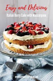 Italian Berry Cake With Mascarpone Cream Keeping It Simple Blog Recipe Easy Baking Recipes Berry Cake Baking Recipes
