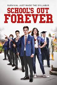 Go see this movie and post your review (positive or negative)! Movie Review School S Out Forever 2021