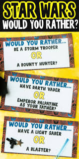 Pixie dust, magic mirrors, and genies are all considered forms of cheating and will disqualify your score on this test! Star Wars Would You Rather Questions Free Printable Play Party Plan