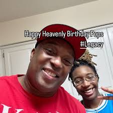 Happy Heavenly Birthday Pops ! Your Legacy continues!