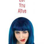 I'll Eat You Alive (2015)