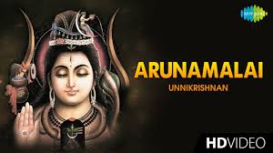 Arunamalai அர ணமல Tamil Devotional Video Song Unnikrishnan Sivan Songs Youtube