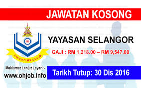 Serena may 12, 2021 0. Jawatan Kosong Yayasan Selangor 30 Disember 2016 Jawatan Kosong Kerajaan Swasta Terkini Malaysia 2021 2022