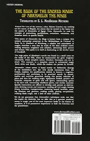 The book of abramelin is the first modern translation of this magical work since mathers' original translation over 100 years ago. The Book Of The Sacred Magic Of Abramelin The Mage Dover Occult Mathers S L Macgregor 9780486232119 Amazon Com Books