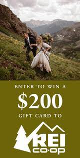 Rei Giveaway Enter To Win A 200 Gift Card Junebug Weddings Gift Card Junebug Weddings Outdoor Wedding Inspiration