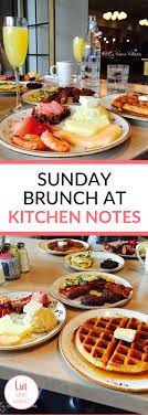 Sunday Brunch At Kitchen Notes Www Liawentwhere Com Brunch Food Breakfast Brunch