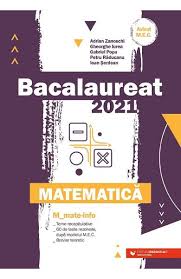 Asa arata subiectele la profilul tehnologic: Bacalaureat 2021 Matematica M Mate Info Adrian Zanoschi Gheorghe Iurea Libris