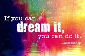 If You Can Dream It You Can Do It Meaning If You Can Dream It You Can Do It Walt Disney Imagefully Com Career Quotes Disney Quotes Inspirational Quotes
