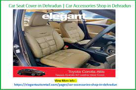 Car Seat Cover In Dehradun Car Accessories Shop In Dehradun Car Seats Carseat Cover Car Accessories