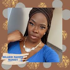 Melanin Makers' Market🛍