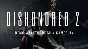 Black And White Pc Game Walkthrough Dishonored 2 Demo Walkthrough Gameplay Dishonored 2 Dishonored Gameplay