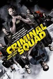 Criminal Squad En Streaming Full Movies Free Movies Online Full Movies Online