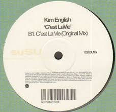 Tu es un peu secoué, mais c'est la vie. Kim English C Est La Vie Original Distant Music Mix Susu Vinyl 12 Inch 12susu26p