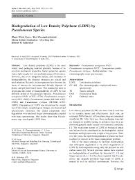 See what choon sing lim (lcsing0315) has discovered on pinterest, the world's biggest collection of ideas. Pdf Biodegradation Of Low Density Polythene Ldpe By Pseudomonas Species Kishore Sakharkar Academia Edu
