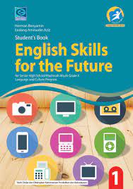 Kunci jawaban evaluasi bab 5 a.pilihan ganda pilihlah salah satu jawaban yang paling tepat 1. English Skills For The Future Kls X Peminatan Ilmu Bahasa Dan Budaya Revisi Grafindo Media Pratama