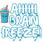 Ahhh Brain Freeze!