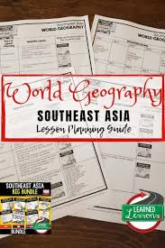 Southeast Asia Lesson Plan Guide For World Geography Back To