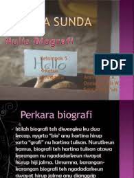 Biografi adalah kisah terperinci tentang kehidupan seseorang yang ditulis oleh orang lain, sedangkan autobiografi ditulis oleh subjeknya sendiri. Naon Manfaat Biografi Jeung Otobiografi Goresan