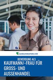 Bewerbung Als Kaufmann Kauffrau Im Gross Und Aussenhandel In 2020
