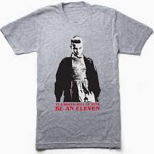In A World Full Of Tens Be An Eleven Shirt In A World Full Of Tens Be An Eleven T Shirt Deep Heather S Stranger Things Shirt Stranger Things Shirt Eleven Stranger Things Eleven Shirt