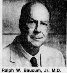 Dr Ralph Willard Baucum Jr. (1936-1993)