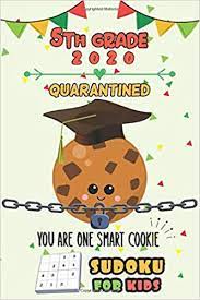 If you are a parent, you may debate about whether to do a party, give a gift, or perhaps some combination of both. Amazon Com Congrats 5th Grade Quarantine Graduation 2020 Kids 5th Grade Graduation Gifts Cool Graduation Gifts 2020 For Girls Boys Sudoku Puzzle Books For Kids 2020 5th Grade Graduation Gifts