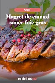 Check spelling or type a new query. Magret De Canard Sauce Foie Gras Recette Recettes De Cuisine Magret De Canard Recette Noel Plat