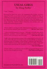 Peiffer's play explores female sexuality without attaching it to a love story. Usual Girls Peiffer Ming 9780822240198 Amazon Com Books