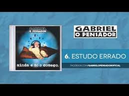 Estudo Errado Gabriel O Pensador Letras Com