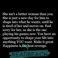 Your role in your spouse's life far outweighs their role. She Isn T A Better Woman Than You She Is Just A New Clay For Readbeach Com